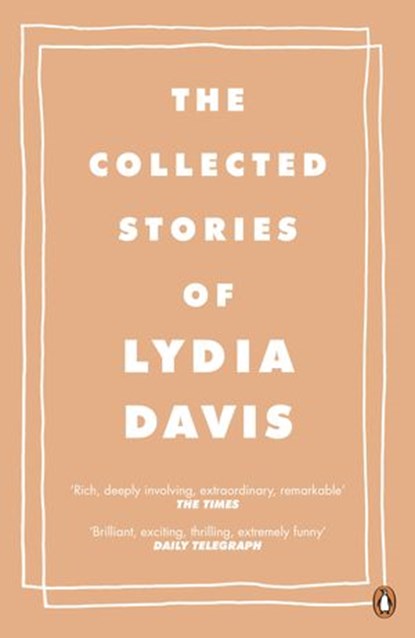 The Collected Stories of Lydia Davis, Lydia Davis - Ebook - 9780141962894