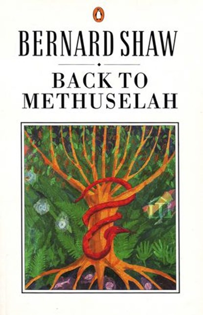 Back to Methuselah, George Bernard Shaw - Ebook - 9780141963679
