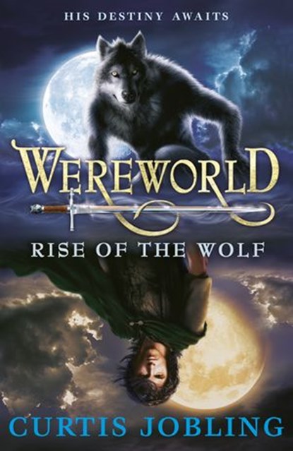 Wereworld: Rise of the Wolf (Book 1), Curtis Jobling - Ebook - 9780141964492