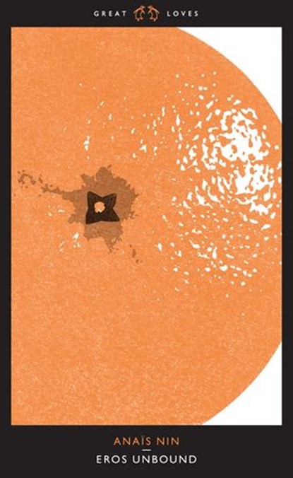 Eros Unbound, Anaïs Nin - Ebook - 9780141964935
