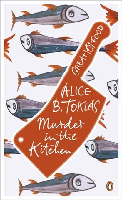 Murder in the Kitchen, Alice B. Toklas - Ebook - 9780141965901
