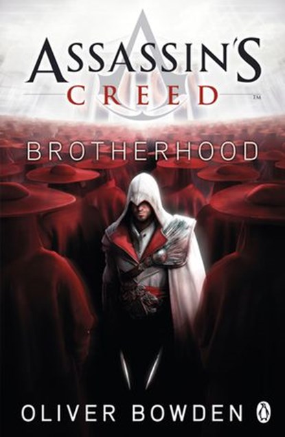 Brotherhood, Oliver Bowden - Ebook - 9780141966700