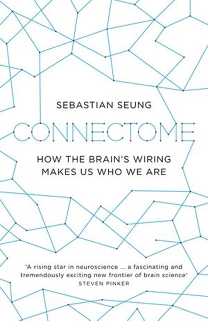 Connectome, Sebastian Seung - Ebook - 9780141966991
