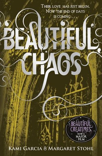 Beautiful Chaos (Book 3), Margaret Stohl ; Kami Garcia - Ebook - 9780141967004