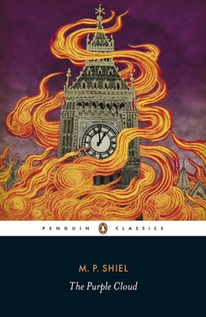 The Purple Cloud, M P Shiel - Ebook - 9780141967585