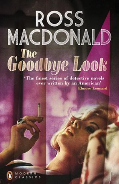 The Goodbye Look, Ross Macdonald - Ebook - 9780141968148