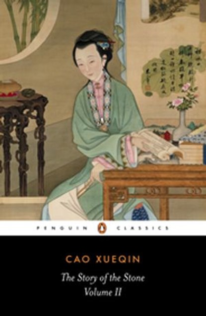 The Story of the Stone: The Crab-Flower Club (Volume II), Cao Xueqin - Ebook - 9780141968902