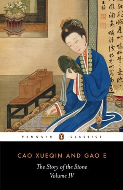 The Story of the Stone: The Debt of Tears (Volume IV), Cao Xueqin - Ebook - 9780141968919