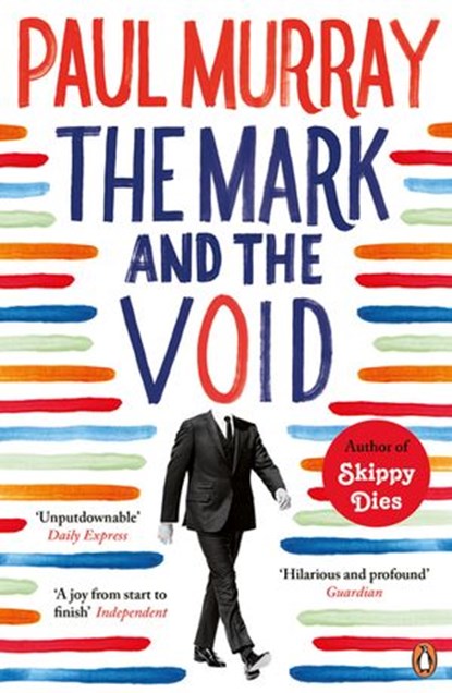 The Mark and the Void, Paul Murray - Ebook - 9780141968940