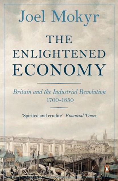 The Enlightened Economy, Joel Mokyr - Ebook - 9780141969107