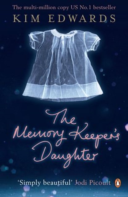 The Memory Keeper's Daughter, Kim Edwards - Ebook - 9780141970349
