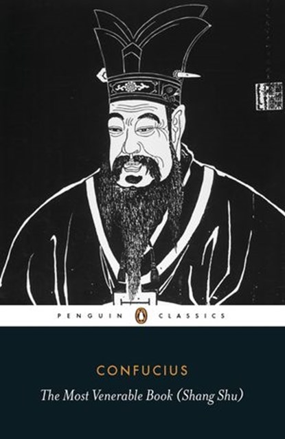 The Most Venerable Book (Shang Shu), Confucius - Ebook - 9780141970400