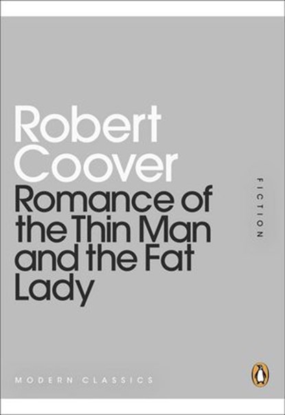 Romance of the Thin Man and the Fat Lady, Robert Coover - Ebook - 9780141971223