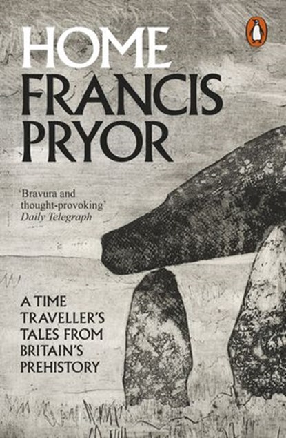 Home, Francis Pryor - Ebook - 9780141971339