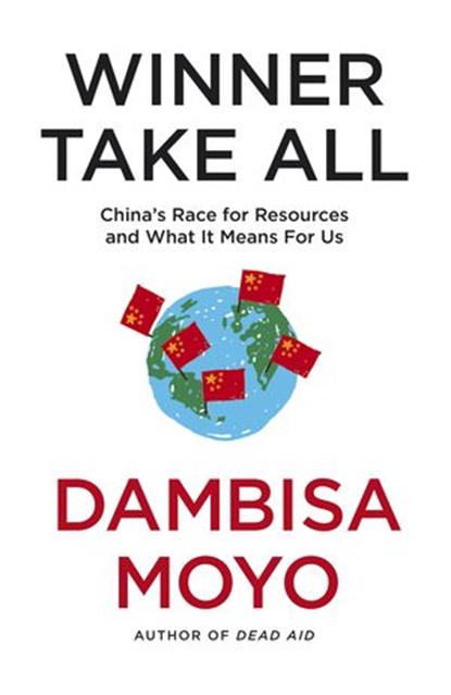 Winner Take All, Dambisa Moyo - Ebook - 9780141971797