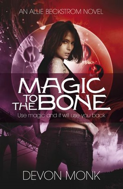 Magic to the Bone, Devon Monk - Ebook - 9780141972398