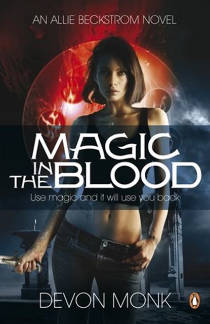 Magic in the Blood, Devon Monk - Ebook - 9780141972411