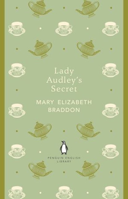 Lady Audley's Secret, Mary Elizabeth Braddon - Ebook - 9780141973739