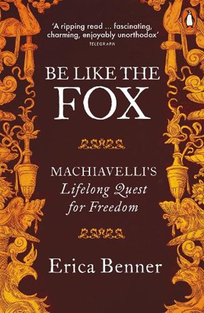 Be Like the Fox, Erica Benner - Paperback - 9780141974859