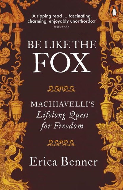Be Like the Fox, Erica Benner - Paperback - 9780141974859
