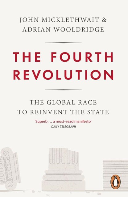 The Fourth Revolution, Adrian Wooldridge ; John Micklethwait - Paperback - 9780141975245