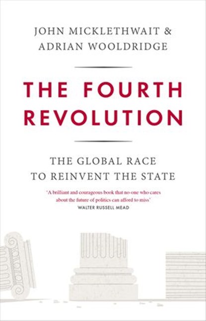 The Fourth Revolution, Adrian Wooldridge ; John Micklethwait - Ebook - 9780141975252