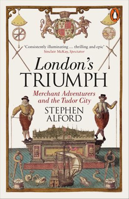 London's Triumph, Stephen Alford - Ebook - 9780141978123