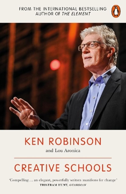 Creative Schools, Sir Ken Robinson ; Lou Aronica - Paperback - 9780141978574