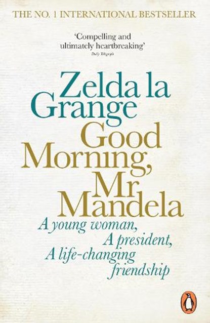 Good Morning, Mr Mandela, Zelda la Grange - Paperback - 9780141978659