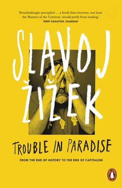 Trouble in Paradise, Slavoj Žižek - Ebook - 9780141979557