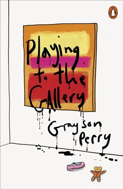 Playing to the Gallery, Grayson Perry - Paperback - 9780141979618