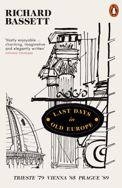 Last Days in Old Europe, Richard Bassett - Paperback - 9780141979991