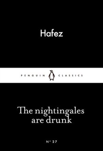 The Nightingales are Drunk, Hafez - Ebook - 9780141980270