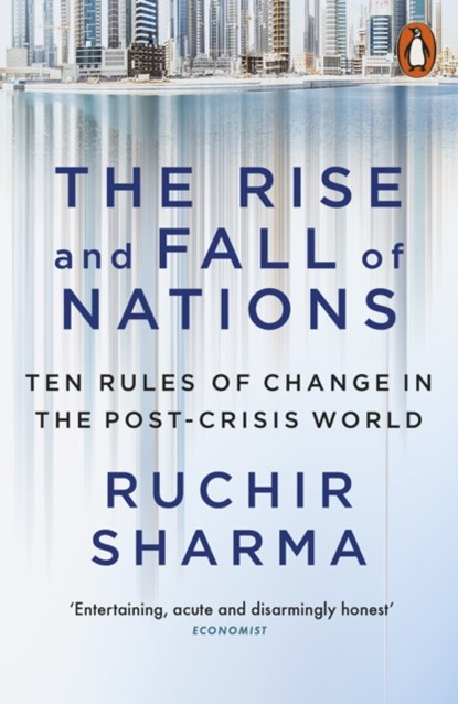 The Rise and Fall of Nations, Ruchir Sharma - Paperback - 9780141980706