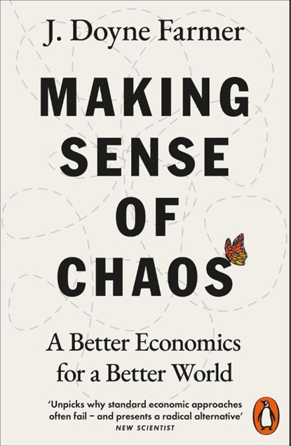Making Sense of Chaos, J. Doyne Farmer - Paperback - 9780141981208