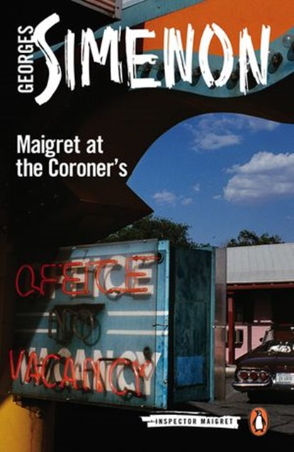 Maigret at the Coroner's, Georges Simenon - Ebook - 9780141981338
