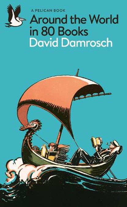 Around the World in 80 Books, David Damrosch - Paperback - 9780141981499