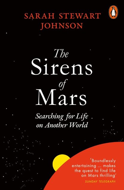 The Sirens of Mars, Sarah Stewart Johnson - Paperback - 9780141981581