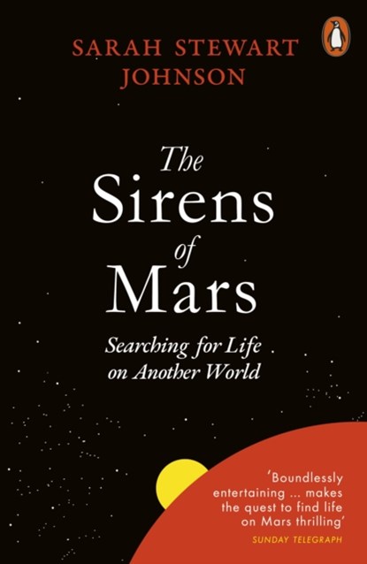 The Sirens of Mars, Sarah Stewart Johnson - Paperback - 9780141981581