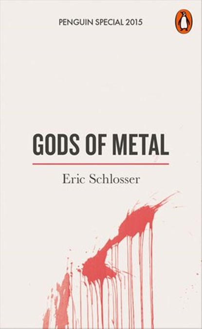 Gods of Metal, Eric Schlosser - Ebook - 9780141982274