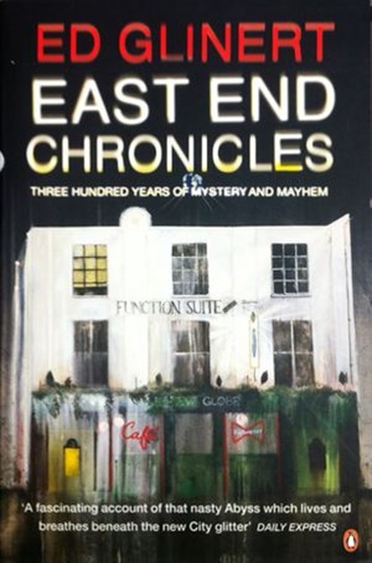 East End Chronicles, Ed Glinert - Ebook - 9780141982366