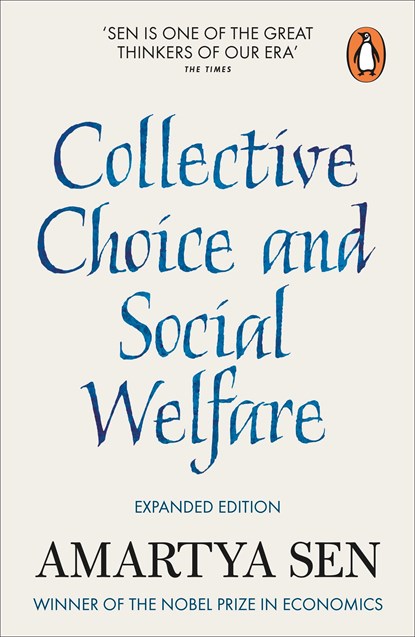 Collective Choice and Social Welfare, AMARTYA,  FBA Sen - Paperback - 9780141982502