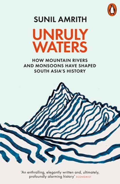 Unruly Waters, Sunil Amrith - Paperback - 9780141982632