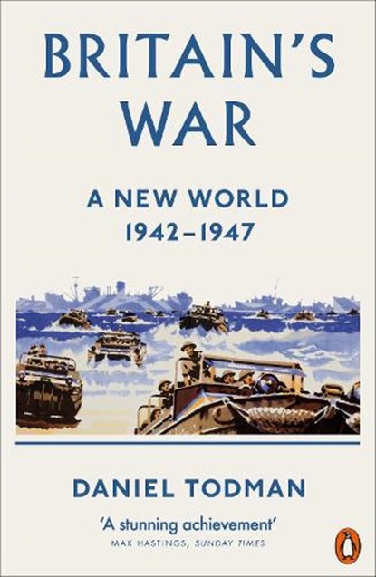 Britain's War, Daniel Todman - Paperback - 9780141982823