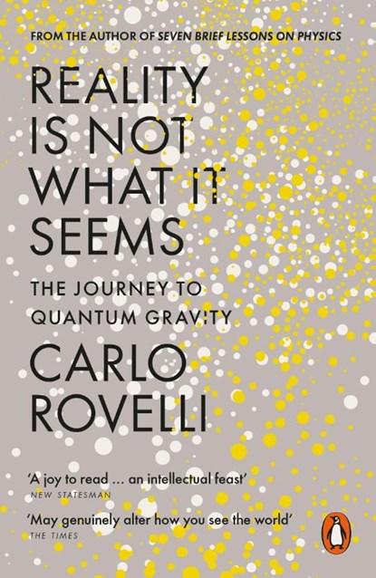 Reality Is Not What It Seems, Carlo Rovelli - Paperback - 9780141983219