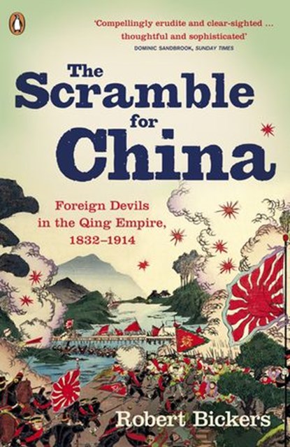 The Scramble for China, Robert Bickers - Ebook - 9780141983509