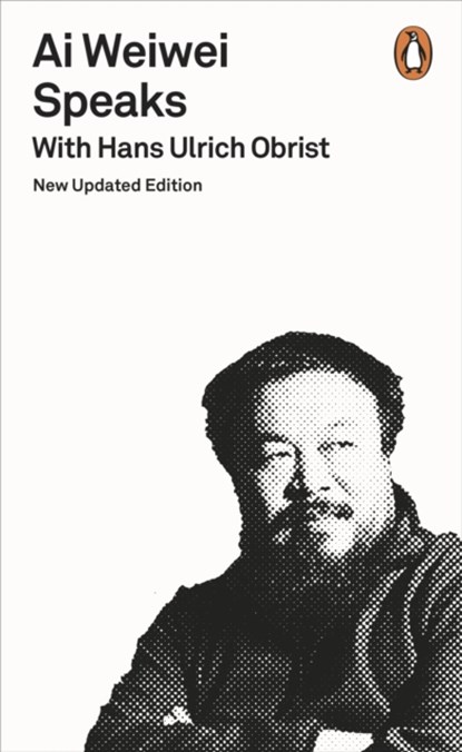 Ai Weiwei Speaks, Hans Ulrich Obrist - Paperback - 9780141983912