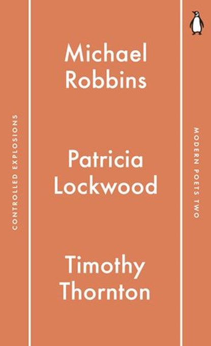 Penguin Modern Poets 2, Michael Robbins ; Patricia Lockwood ; Timothy Thornton - Ebook - 9780141983950