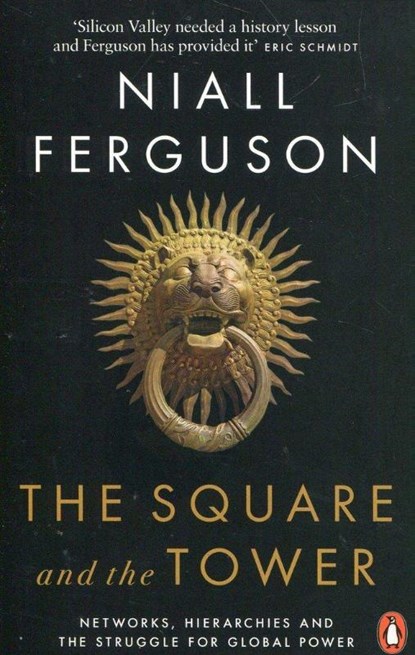 The Square and the Tower, Niall Ferguson - Paperback - 9780141984810