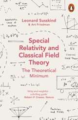 Special Relativity and Classical Field Theory - Leonard Susskind ; Art Friedman - 9780141985015